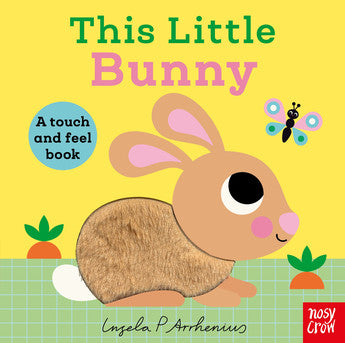 This Little Bunny (A Touch and Feel Book) by Ingela P Arrhenius
