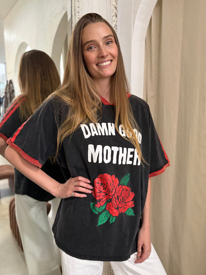DAMN GOOD MOTHER TEE