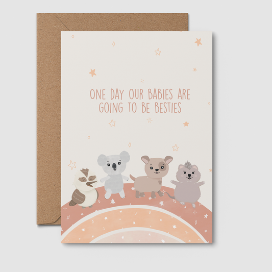 One day our babies are going to be besties. baby shower card
