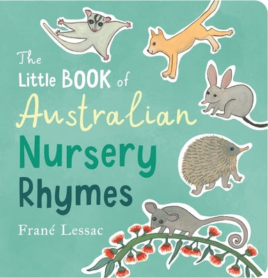The Little Book of Australian Nursery Rhymes by Frané Lessac