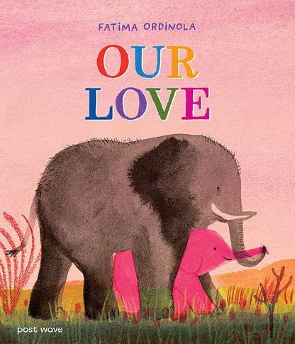 Our Love by Fatima Ordinola