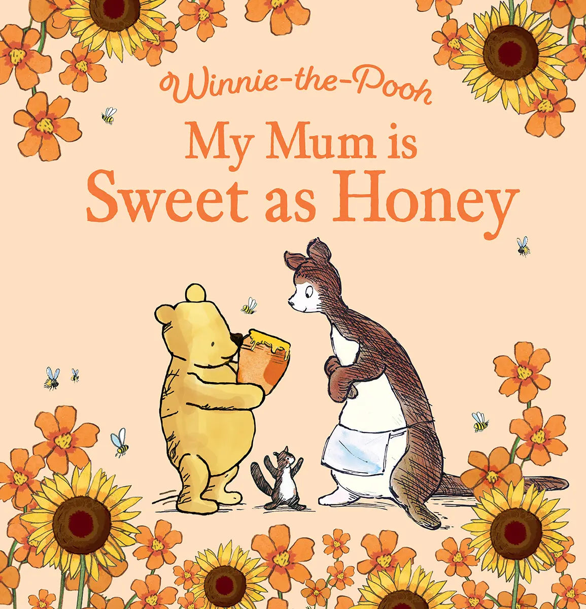 My Mum is Sweet As Honey - A Winnie-the-Pooh Book